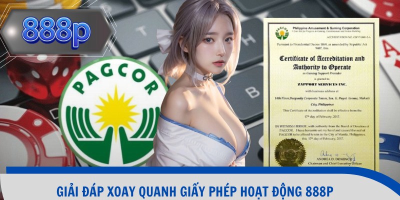 Giải đáp xoay quanh giấy phép hoạt động 888p